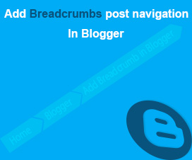 How-to-add-Breadcrumbs-post-navigation-in-Blogger